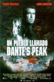 pelicula Un Pueblo Llamado Dante`s  Peak